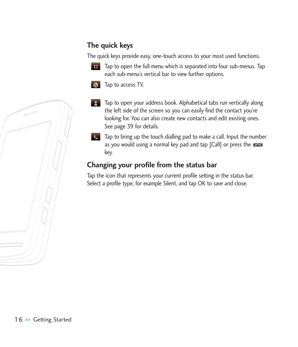 The quick keys, Changing your profile from the status bar | LG CU920 User Manual | Page 20 / 143