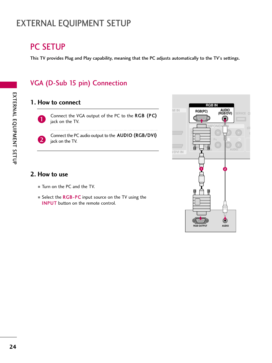 Pc setup, Vga (d-sub 15 pin) connection, External equipment setup | How to connect 2. how to use, External eq uipment setup | LG Z37LC6D User Manual | Page 26 / 104