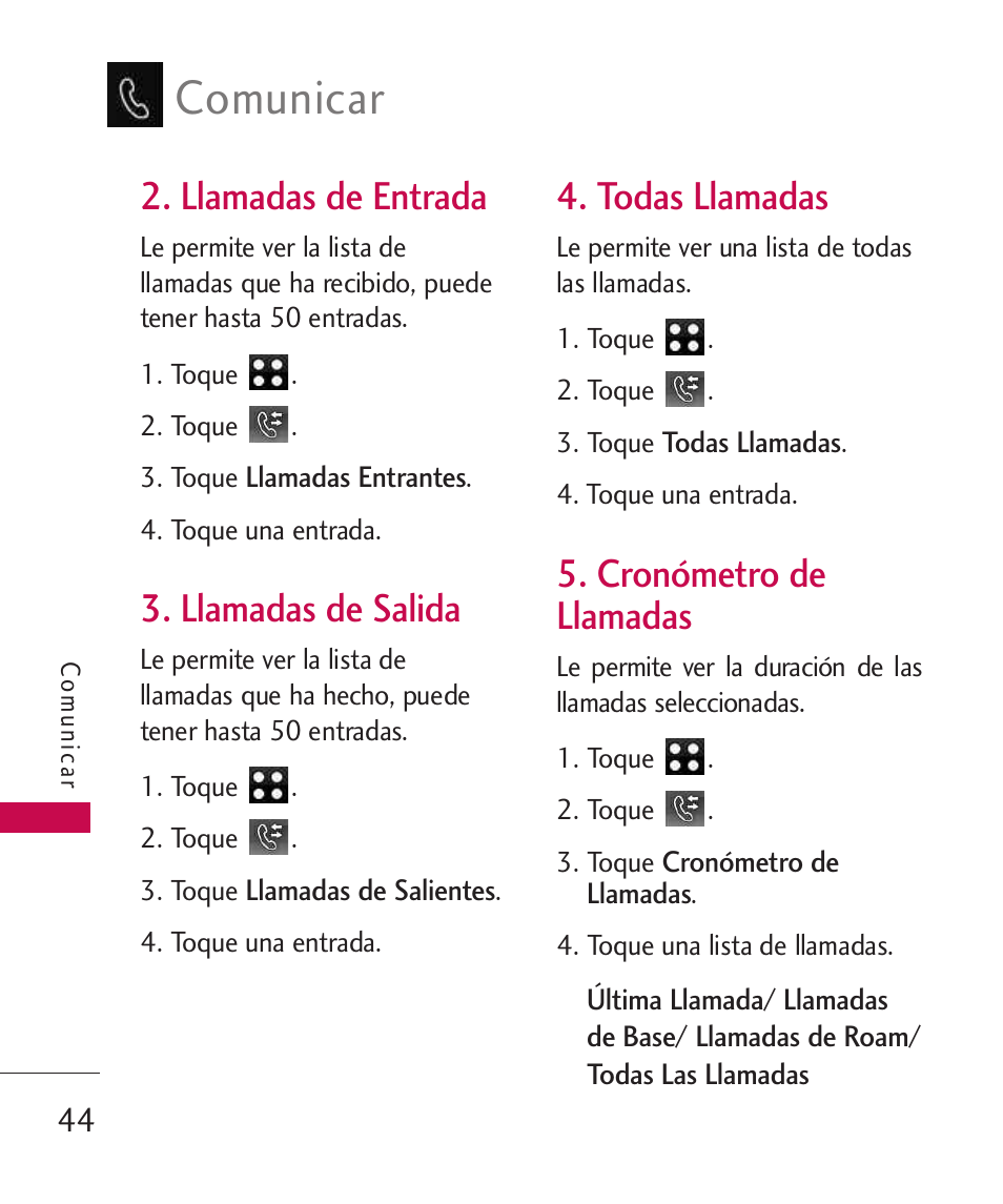 Llamadas de entrada, Llamadas de salida, Todas llamadas | Cronómetro de llamadas, Cronómetro de llamadas 44, Comunicar | LG LG840 User Manual | Page 186 / 293