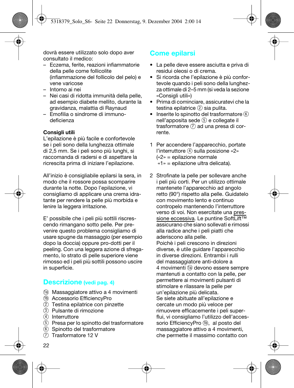 Descrizione, Come epilarsi | Braun 3170 Solo User Manual | Page 21 / 57