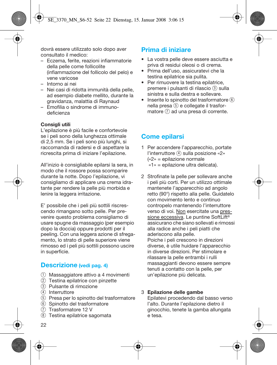 Descrizione, Prima di iniziare, Come epilarsi | Braun 3370-5318 Silk-épil SoftPerfection User Manual | Page 21 / 46