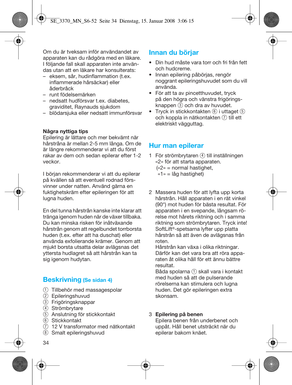 Beskrivning, Innan du börjar, Hur man epilerar | Braun 3370-5318 Silk-épil SoftPerfection User Manual | Page 33 / 46