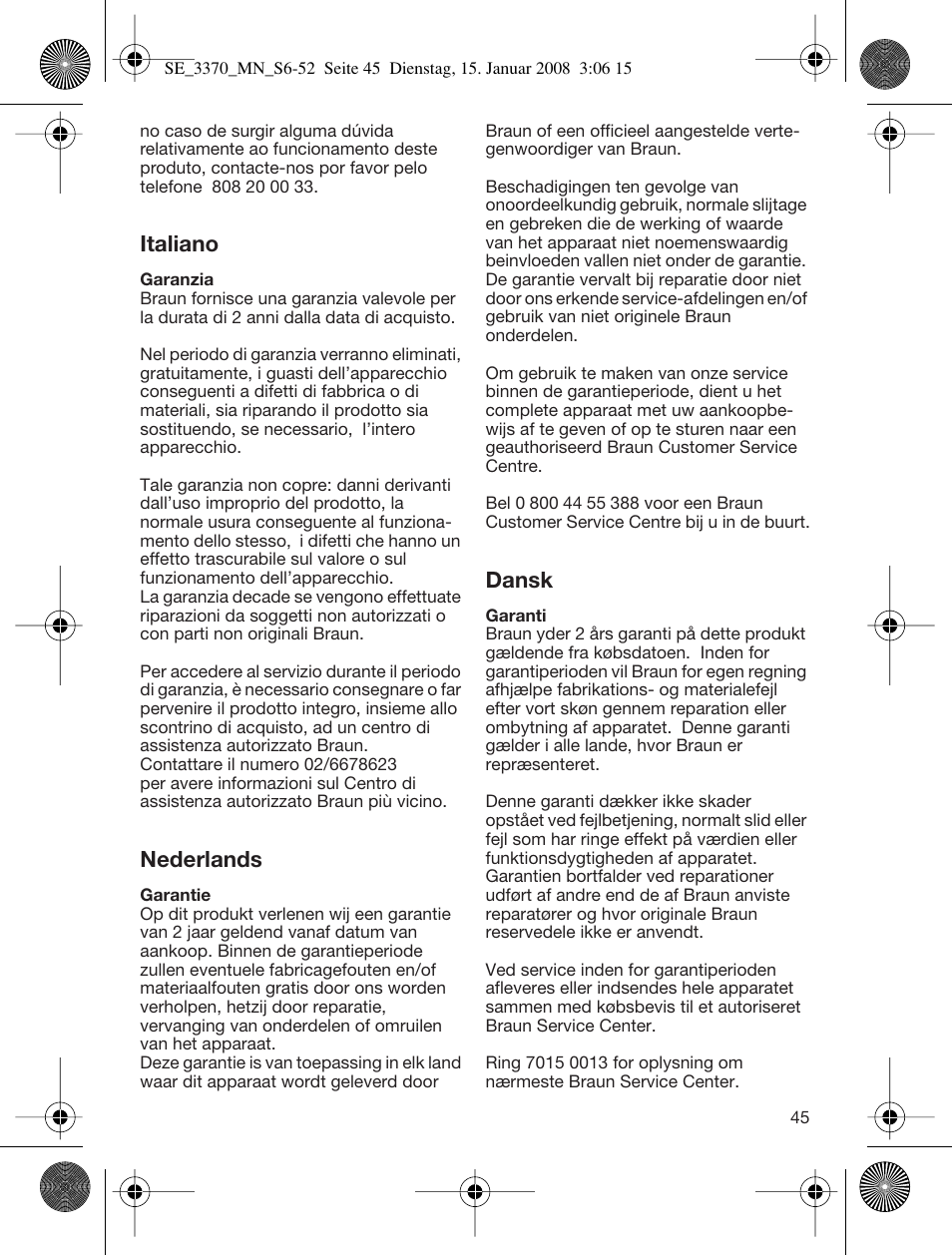 Italiano, Nederlands, Dansk | Braun 3370-5318 Silk-épil SoftPerfection User Manual | Page 44 / 46