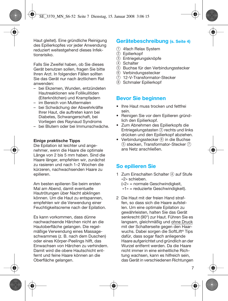 Gerätebeschreibung, Bevor sie beginnen, So epilieren sie | Braun 3370-5318 Silk-épil SoftPerfection User Manual | Page 6 / 46