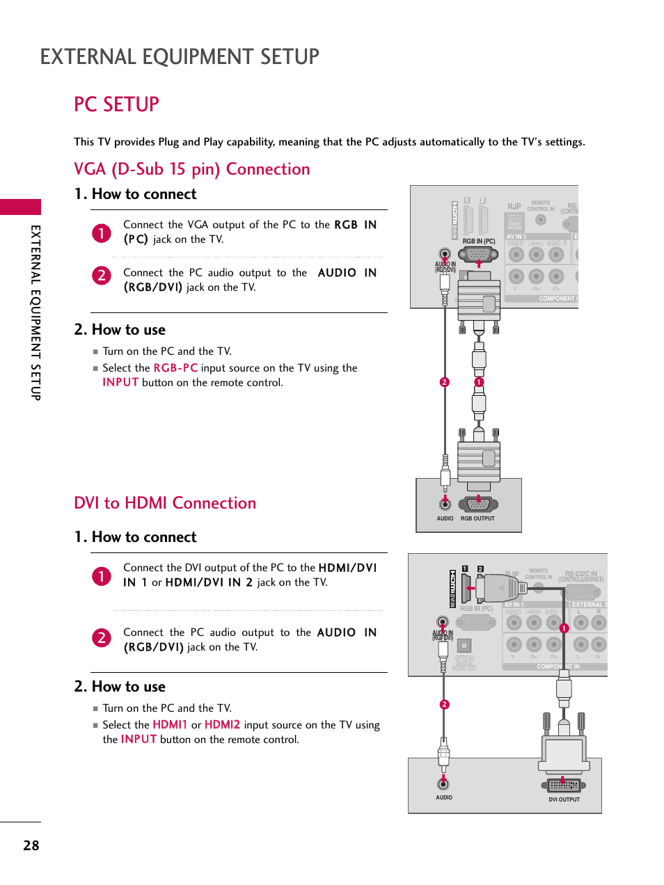 Pc setup, External equipment setup, Vga (d-sub 15 pin) connection | Dvi to hdmi connection, How to connect 2. how to use, External eq uipment setup | LG 32LD350C User Manual | Page 28 / 126
