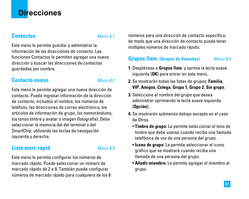 Direcciones, Contactos, Contacto nuevo | Lista marc rápid, Grupos llam | LG LG225 User Manual | Page 147 / 182