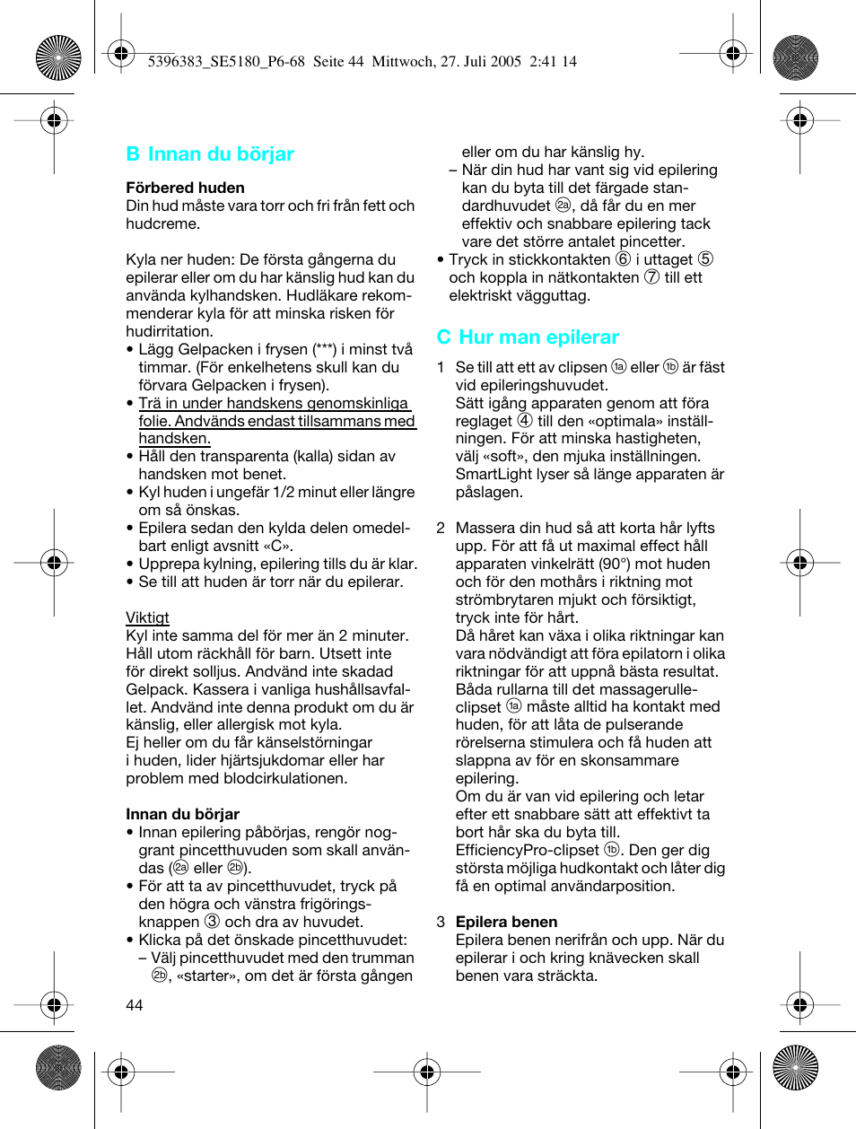 B innan du börjar, C hur man epilerar | Braun 5280-5396 Silk-épil X'elle EasyStart User Manual | Page 43 / 62