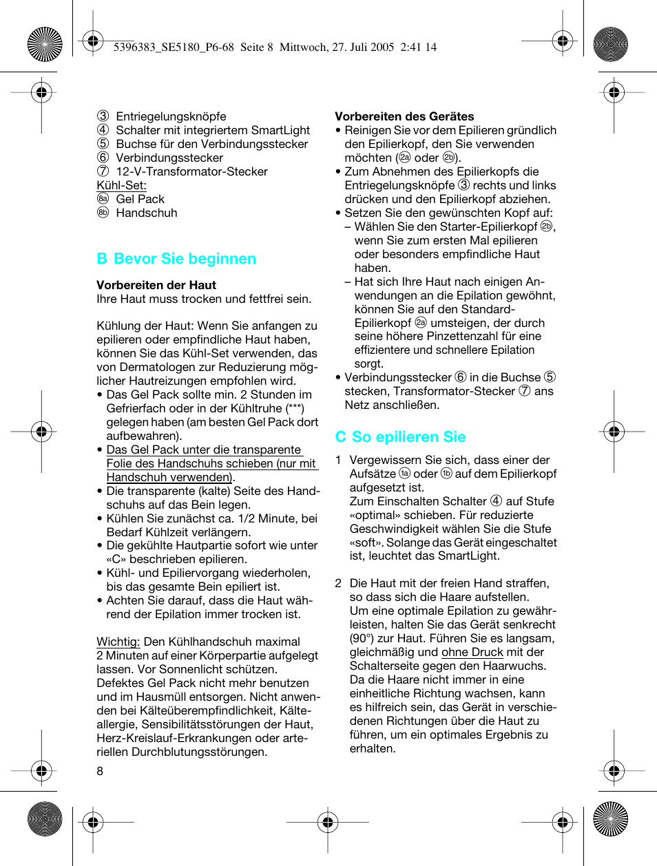 B bevor sie beginnen, C so epilieren sie | Braun 5280-5396 Silk-épil X'elle EasyStart User Manual | Page 7 / 62