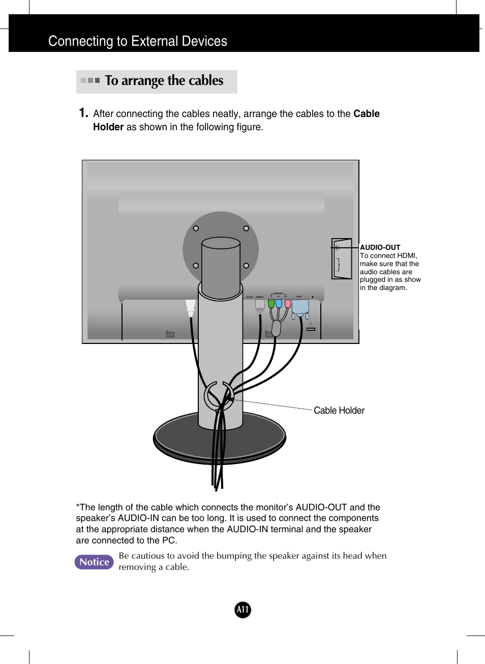 To arrange the cables, Connecting to external devices, Notice | Cable holder | LG L246WH-BN User Manual | Page 12 / 31