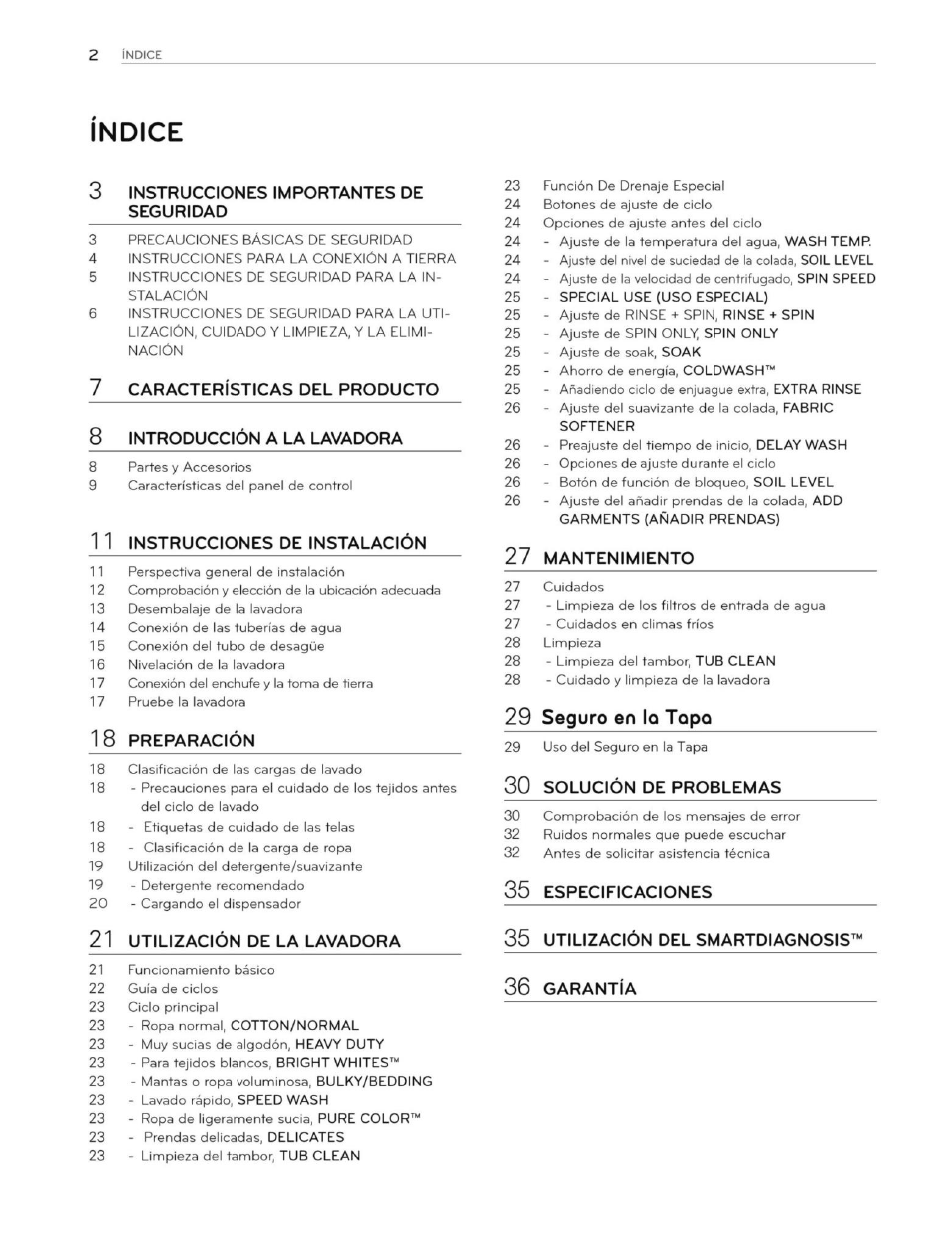 Indice, 3 instrucciones importantes de seguridad, 7 características del producto | 8 introducción a la lavadora, 1 1 instrucciones de instalación, 27 mantenimiento, Seguro en lo topo | LG WT1201CW User Manual | Page 40 / 84