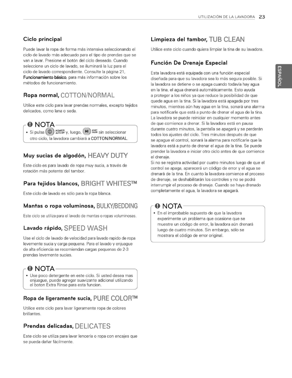 Ciclo principal, O nota, Muy sucias de algodón, heavy duty | Para tejidos blancos, bright whites, Mantas o ropa voluminosa, bulky/bedding, Lavado rápido, speed wash, Limpieza del tambor, tub clean, Función de drenaje especial, Ropa de ligeramente sucia, pure color, Prendas delicadas, delicates | LG WT1201CW User Manual | Page 61 / 84