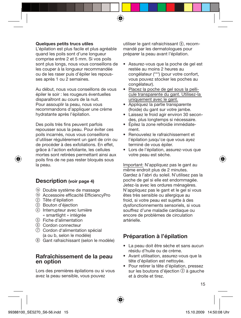 Description, Rafraîchissement de la peau en option, Préparation à l’épilation | Braun 5180 Silk-épil 5, Legs User Manual | Page 14 / 53