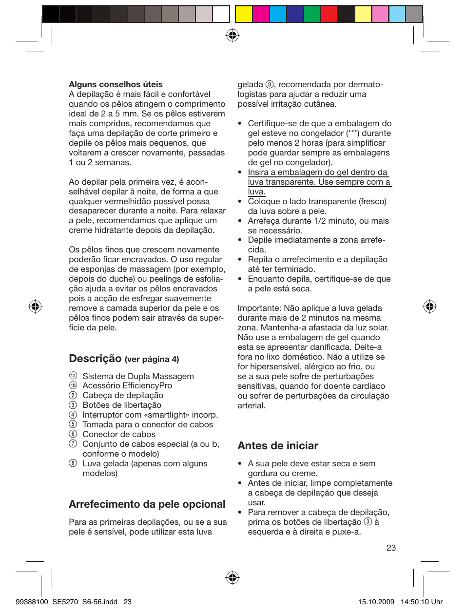 Descrição, Arrefecimento da pele opcional, Antes de iniciar | Braun 5180 Silk-épil 5, Legs User Manual | Page 22 / 53