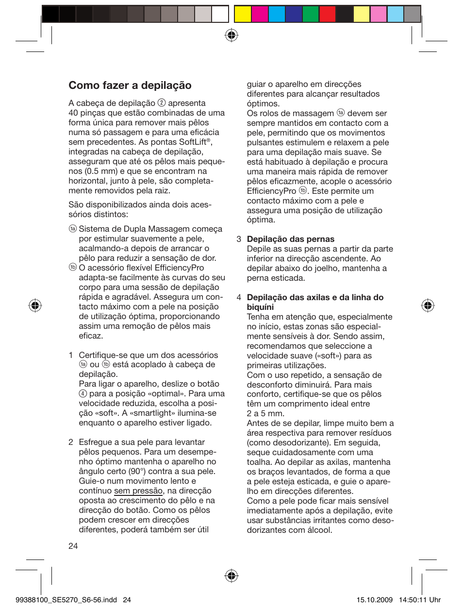 Como fazer a depilação | Braun 5180 Silk-épil 5, Legs User Manual | Page 23 / 53
