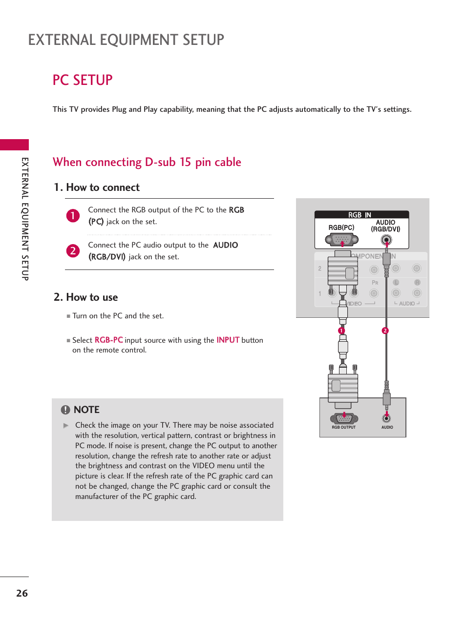 External equipment setup, Pc setup, When connecting d-sub 15 pin cable | How to connect 2. how to use | LG 37LB4DS User Manual | Page 28 / 110
