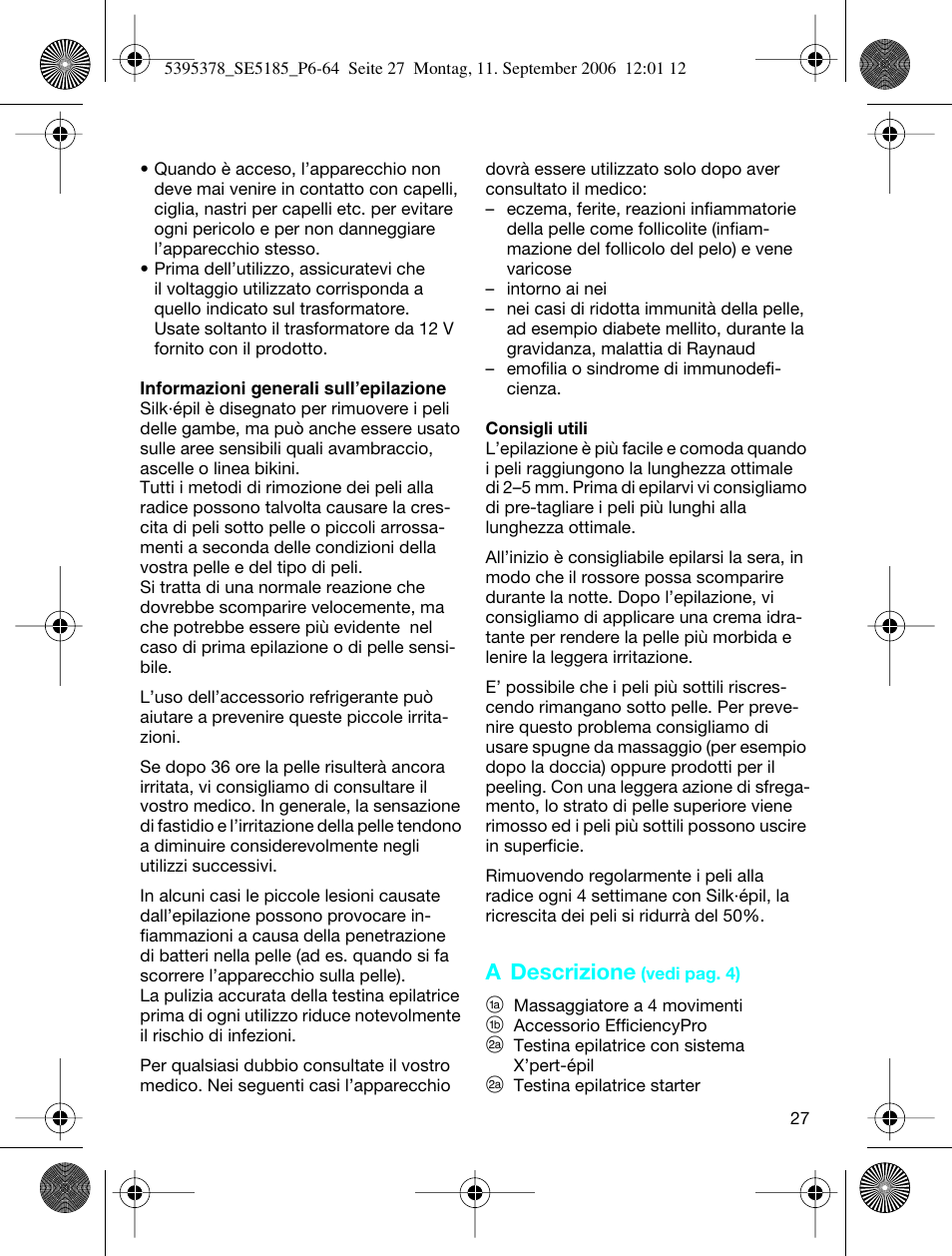 A descrizione | Braun 5185-5395 Silk-épil Xelle User Manual | Page 26 / 58