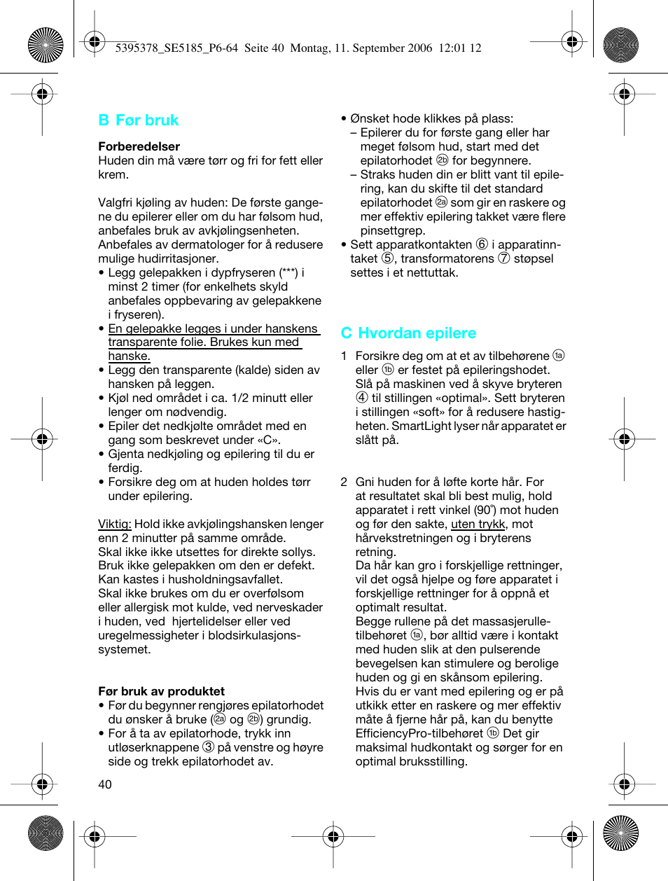B før bruk, C hvordan epilere | Braun 5185-5395 Silk-épil Xelle User Manual | Page 39 / 58