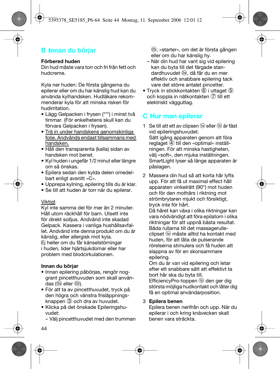 B innan du börjar, C hur man epilerar | Braun 5185-5395 Silk-épil Xelle User Manual | Page 43 / 58