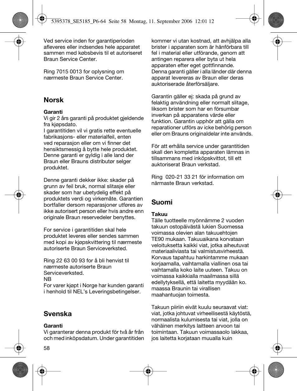 Norsk, Svenska, Suomi | Braun 5185-5395 Silk-épil Xelle User Manual | Page 57 / 58