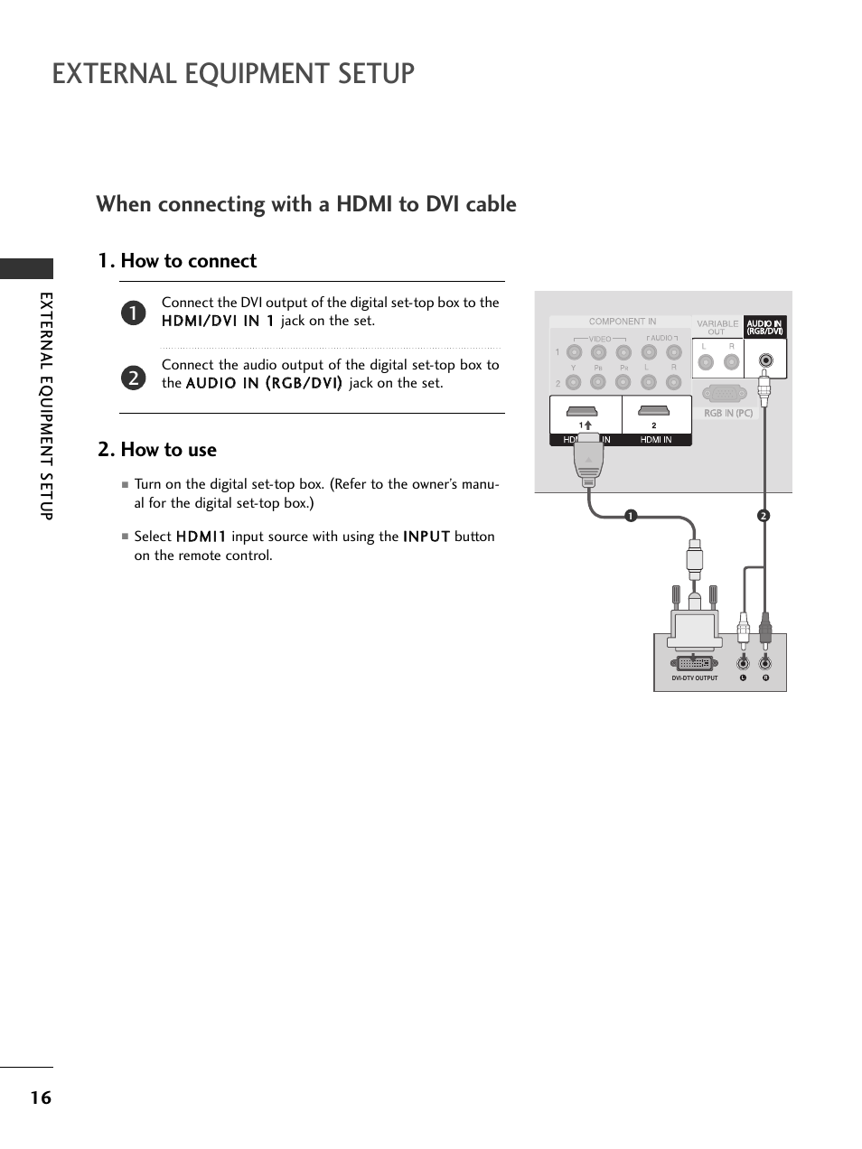 When connecting with a hdmi to dvi cable, External equipment setup, How to connect 2. how to use | LG 32PC5RV User Manual | Page 18 / 78