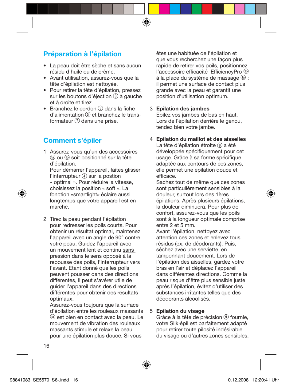 Préparation à l’épilation, Comment s’épiler | Braun 5570 Silk-épil X'elle User Manual | Page 15 / 53