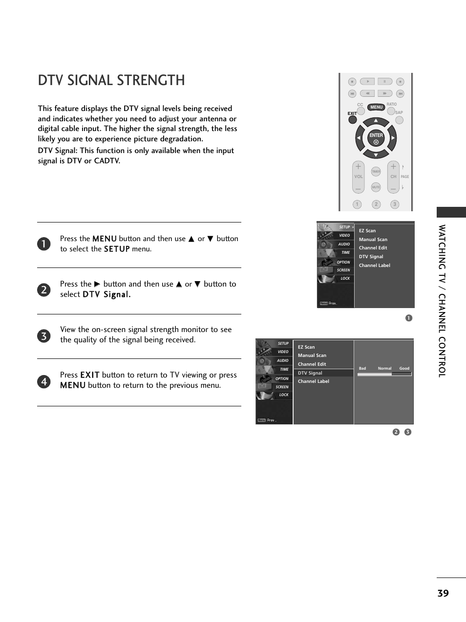 Dtv signal strength, Wa tching tv / channel contr ol, Press the | Button and then use, Button to select the s se et tu up p menu | LG 37LC5DCB-UA User Manual | Page 41 / 90