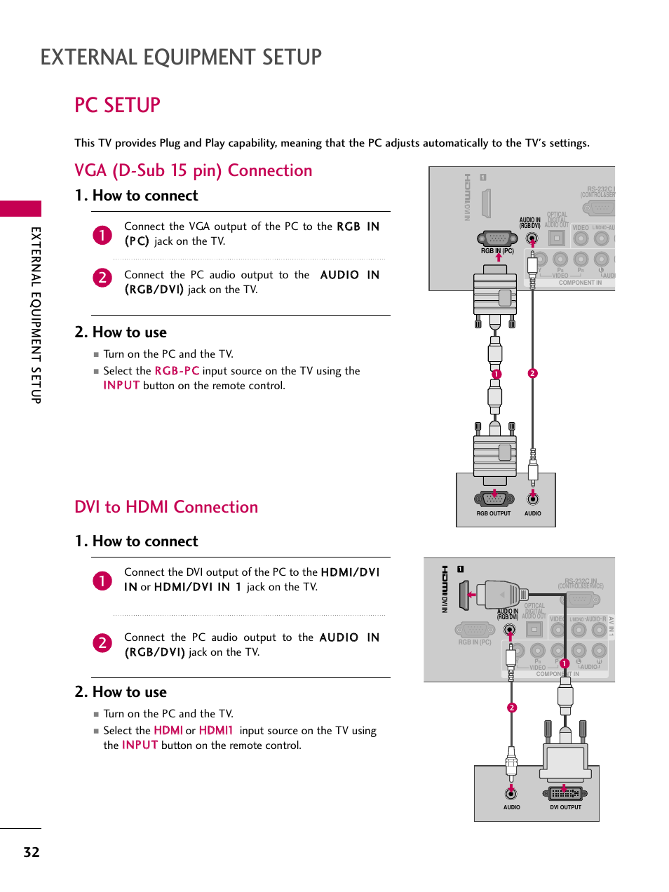 Pc setup, Vga (d-sub 15 pin) connection, Dvi to hdmi connection | External equipment setup, How to connect 2. how to use, External eq uipment setup | LG 19LD350 User Manual | Page 32 / 134