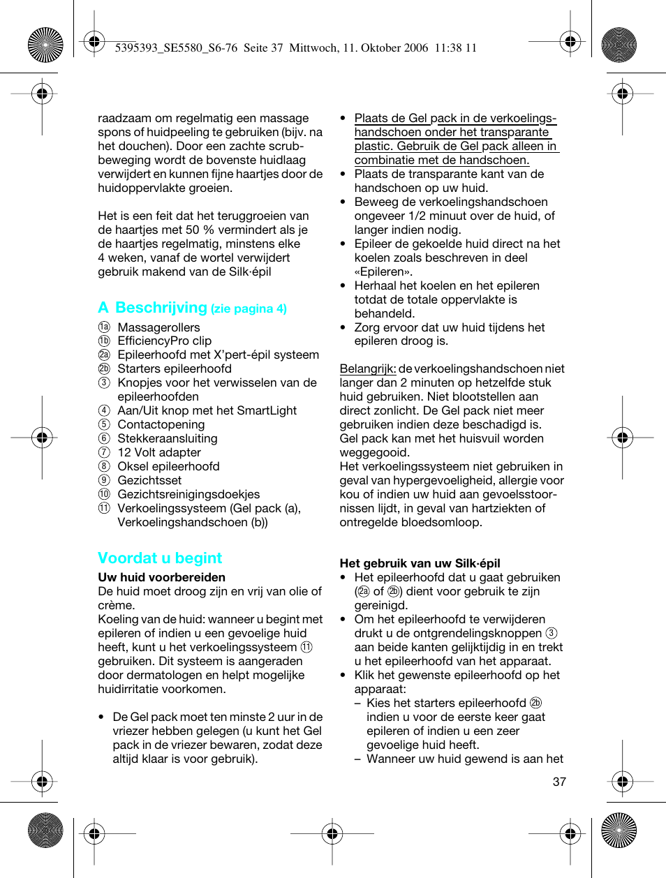 A beschrijving, Voordat u begint | Braun 5580 Silk-épil X'elle User Manual | Page 36 / 68