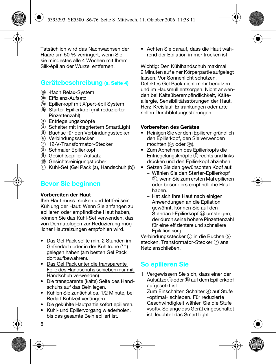 Gerätebeschreibung, Bevor sie beginnen, So epilieren sie | Braun 5580 Silk-épil X'elle User Manual | Page 7 / 68