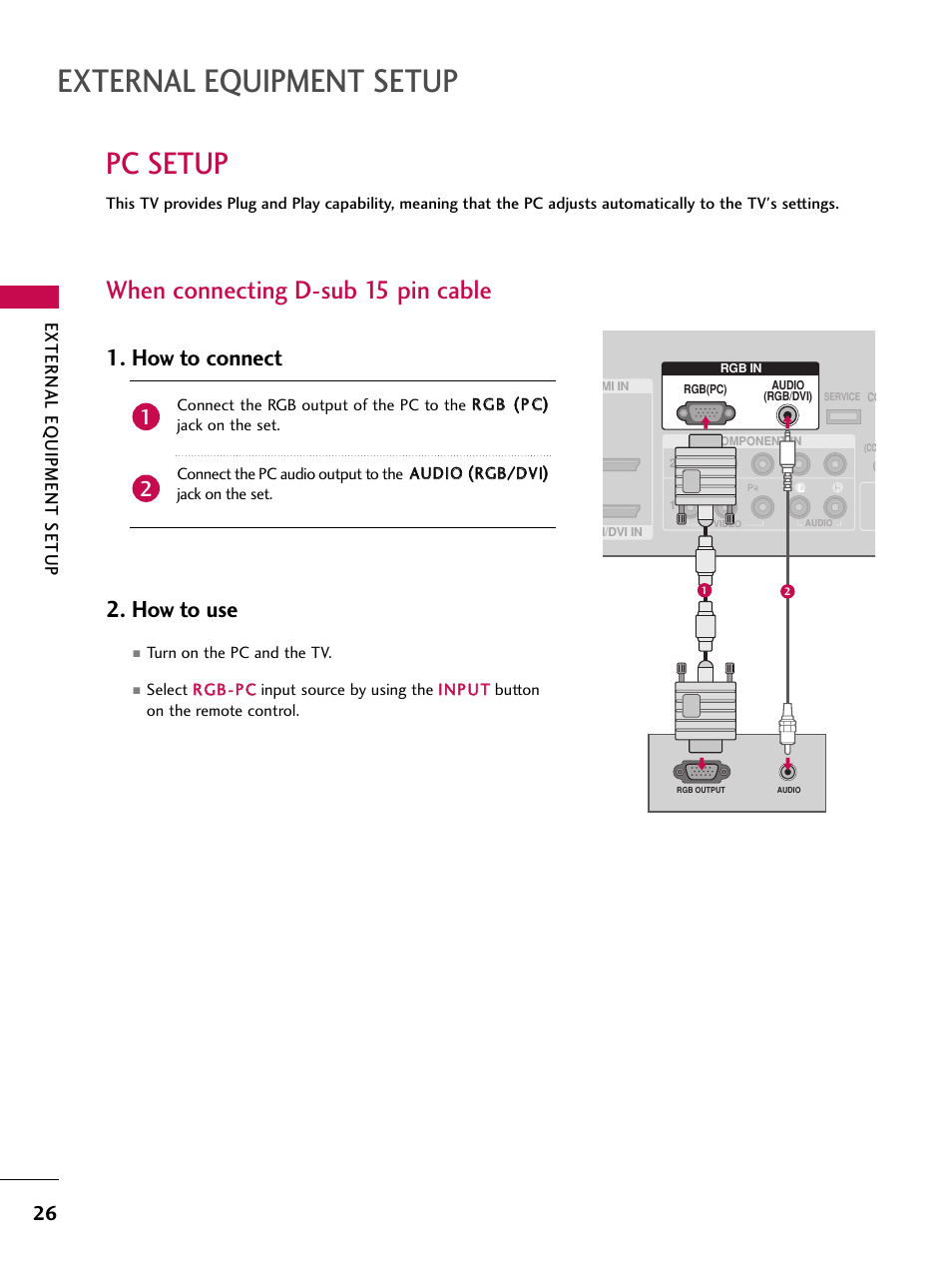 Pc setup, When connecting d-sub 15 pin cable, External equipment setup | How to connect 2. how to use, External eq uipment setup | LG 37LC7D User Manual | Page 28 / 112