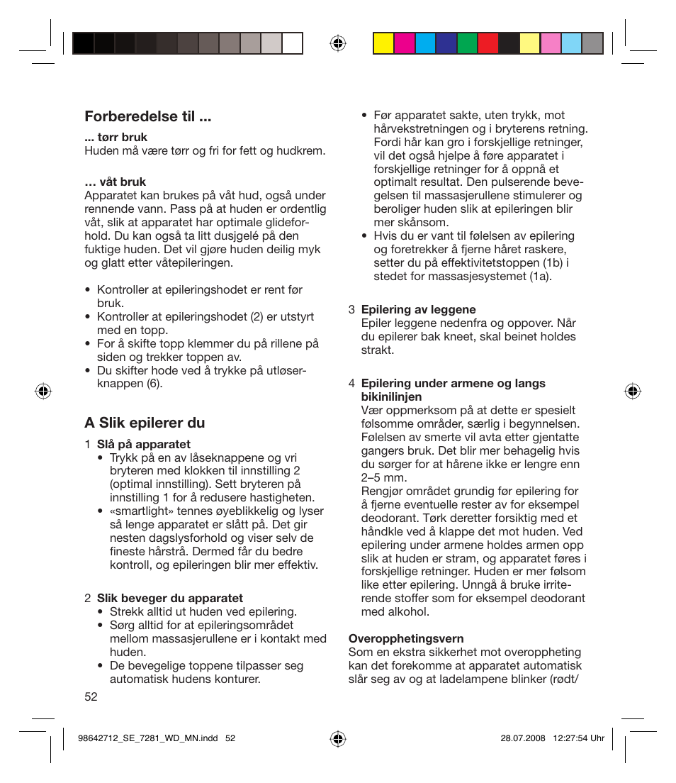 Forberedelse til, A slik epilerer du | Braun 7281 User Manual | Page 52 / 109