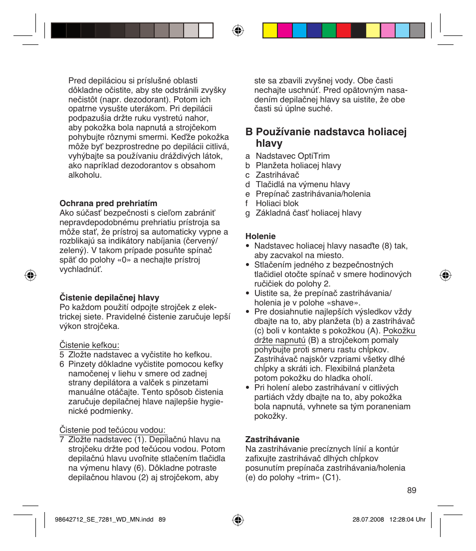 B používanie nadstavca holiacej hlavy | Braun 7281 User Manual | Page 89 / 109