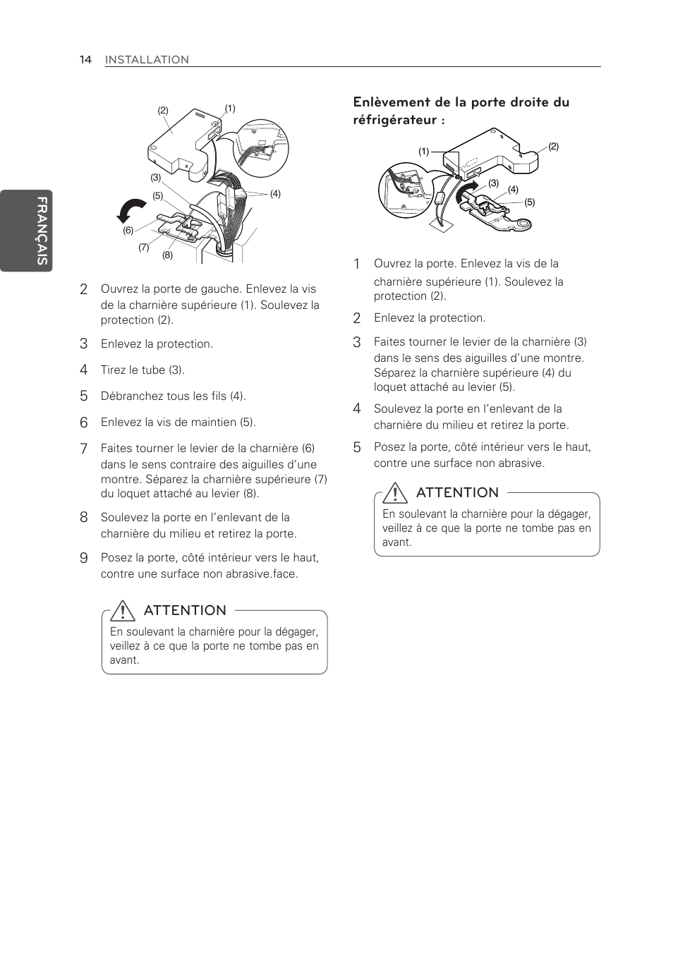 Attention, Enlèvement de la porte droite du réfrigérateur : 1 | LG LFX21976ST User Manual | Page 68 / 164