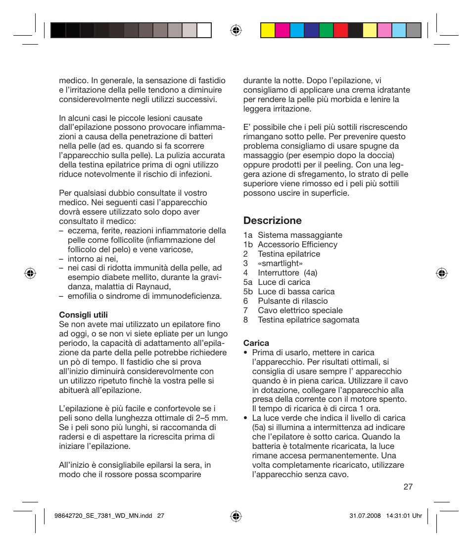 Descrizione | Braun 7381 User Manual | Page 26 / 85