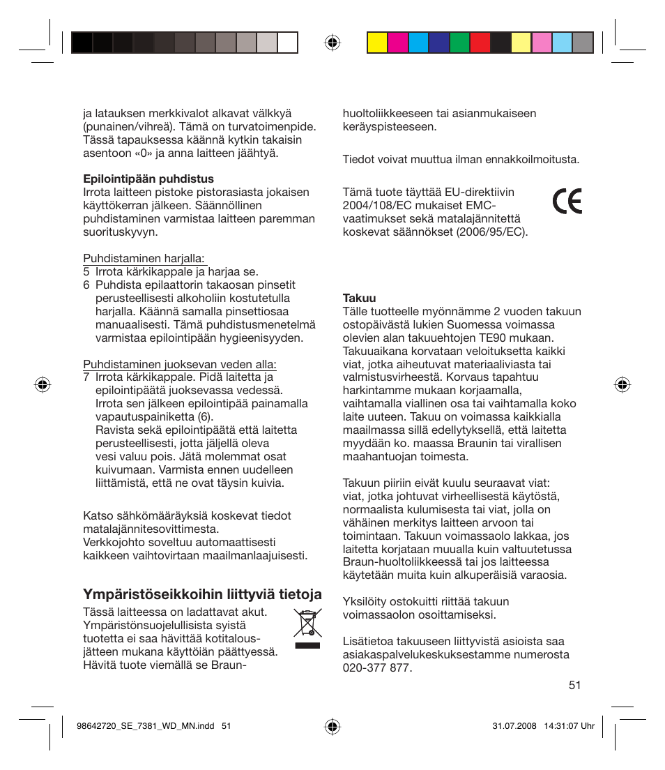 Ympäristöseikkoihin liittyviä tietoja | Braun 7381 User Manual | Page 50 / 85