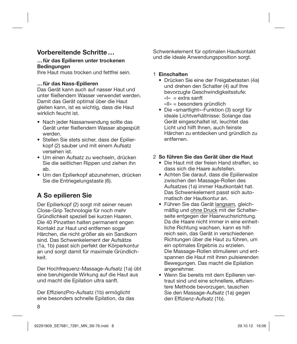 Vorbereitende schritte, A so epilieren sie | Braun 7681-5377 Silk-épil 7 User Manual | Page 8 / 74