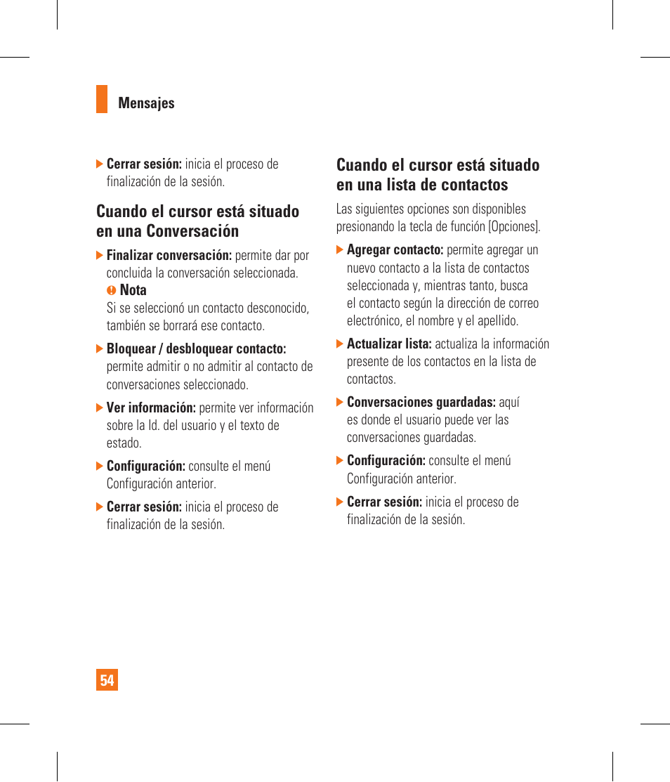 Cuando el cursor está situado en una conversación | LG CF360 User Manual | Page 187 / 262