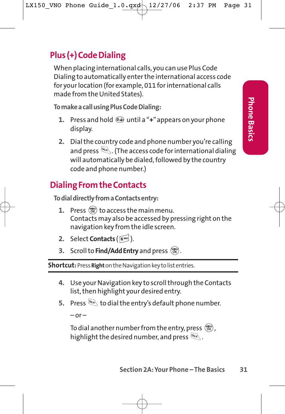 Plus (+) code dialing, Dialing from the contacts, Phone basics | LG LG150 User Manual | Page 43 / 174