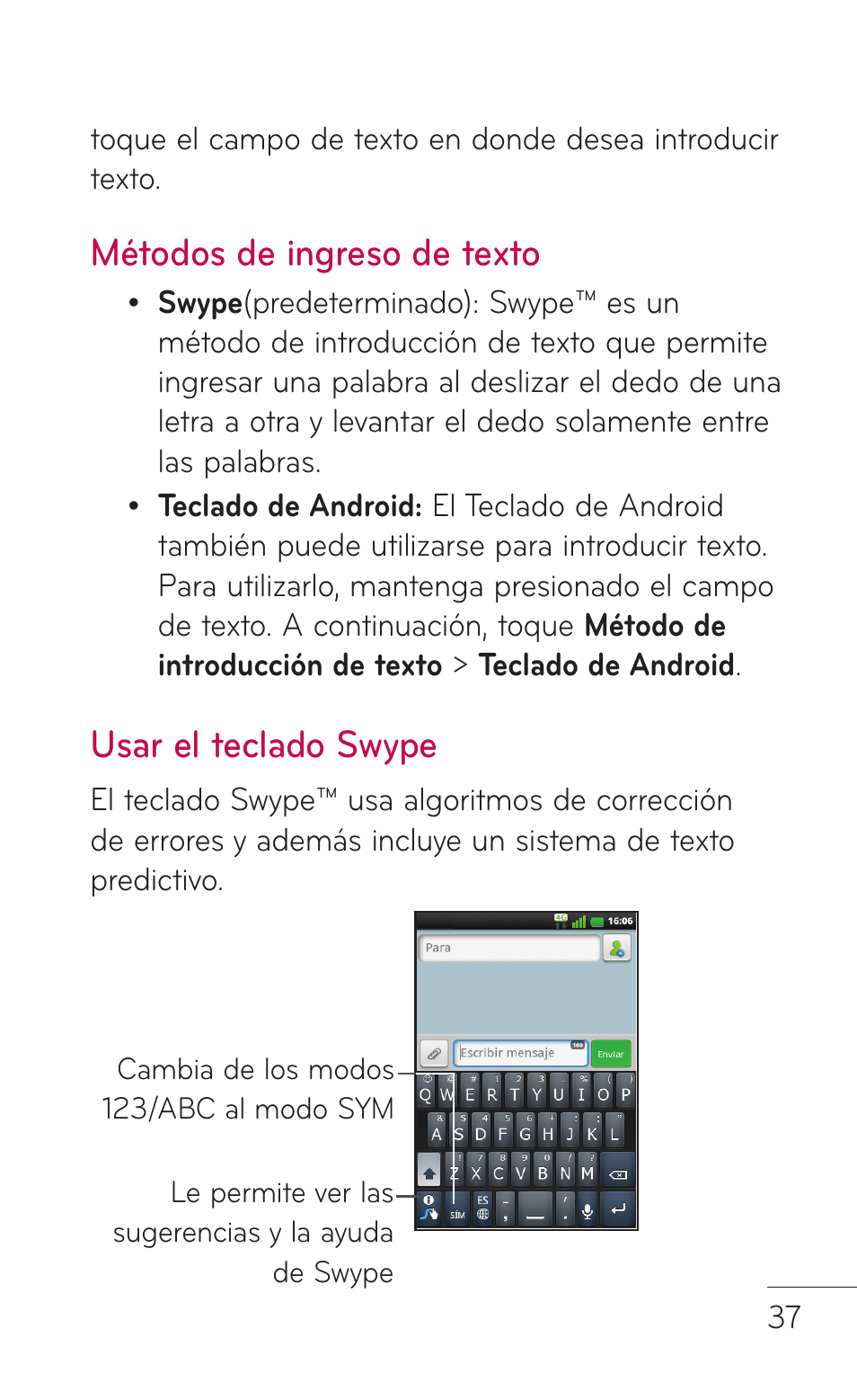 Métodos de ingreso de texto, Usar el teclado swype | LG LGC800VL User Manual | Page 199 / 342