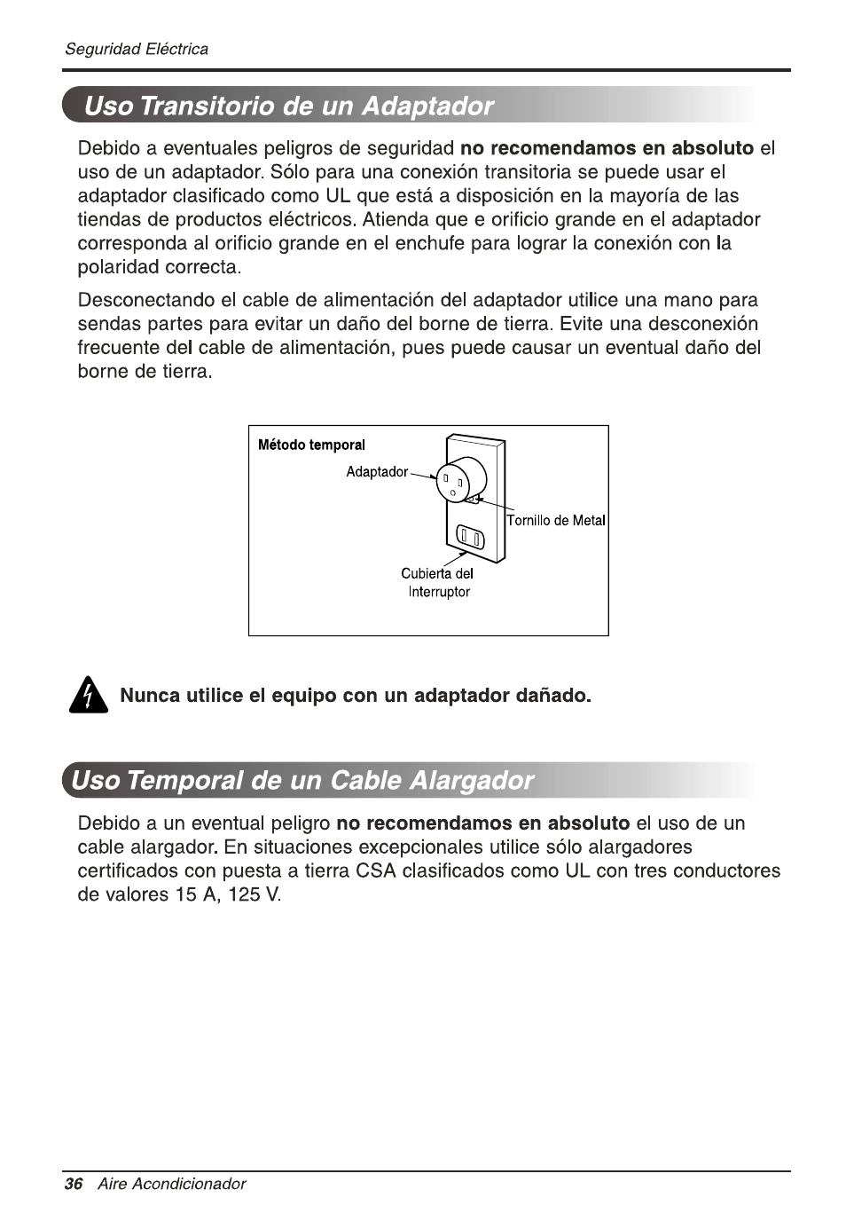 Uso transitorio de un adaptador, Nunca utilice el equipo con un adaptador dañado, Uso temporal de un cable alargador | LG L8010ER User Manual | Page 36 / 52