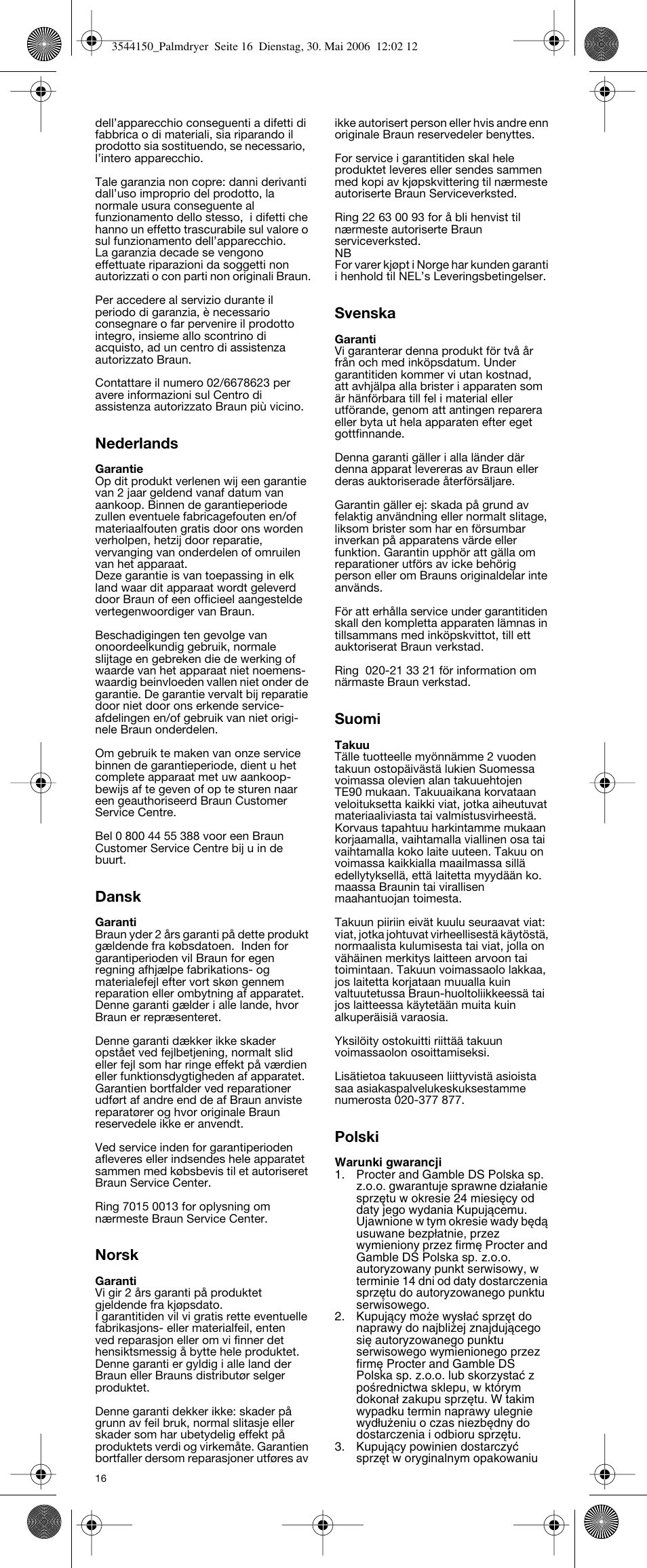 Nederlands, Dansk, Norsk | Svenska, Suomi, Polski | Braun PD2 e-Go Travel User Manual | Page 16 / 19