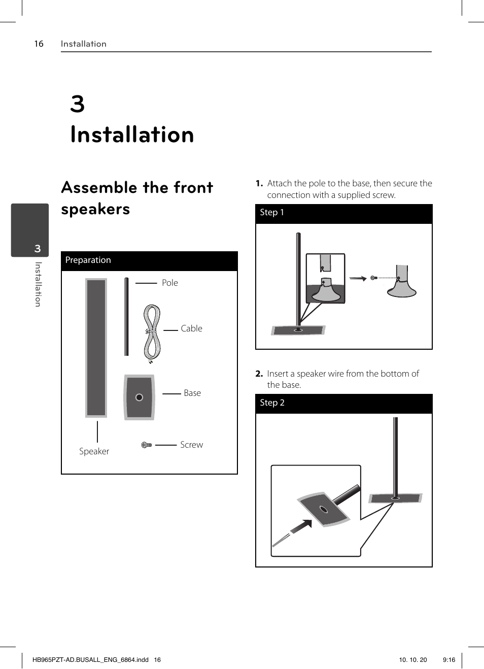 3 installation, Assemble the front speakers, Speaker pole base screw cable | LG LHB975 User Manual | Page 16 / 116