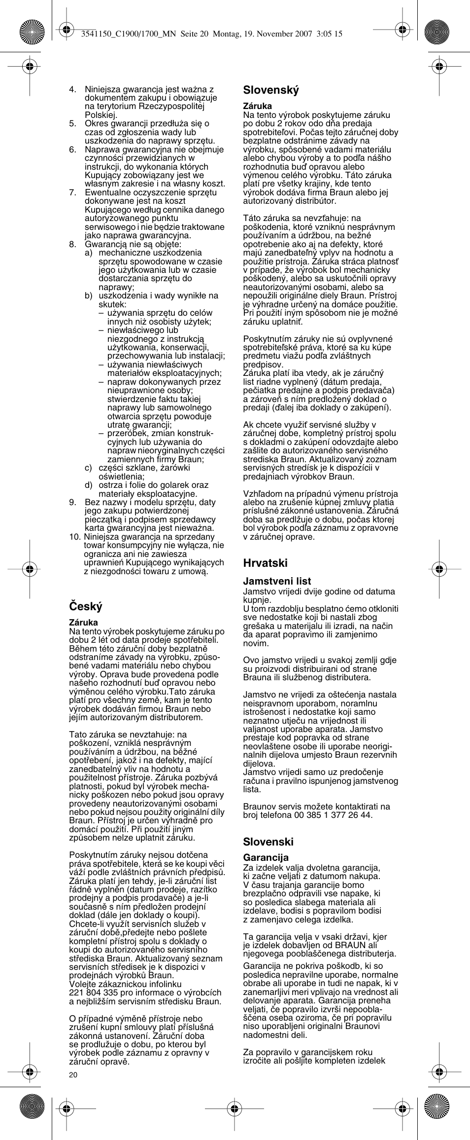 Âesk, Slovensk, Hrvatski | Slovenski | Braun C1900 creation User Manual | Page 18 / 20