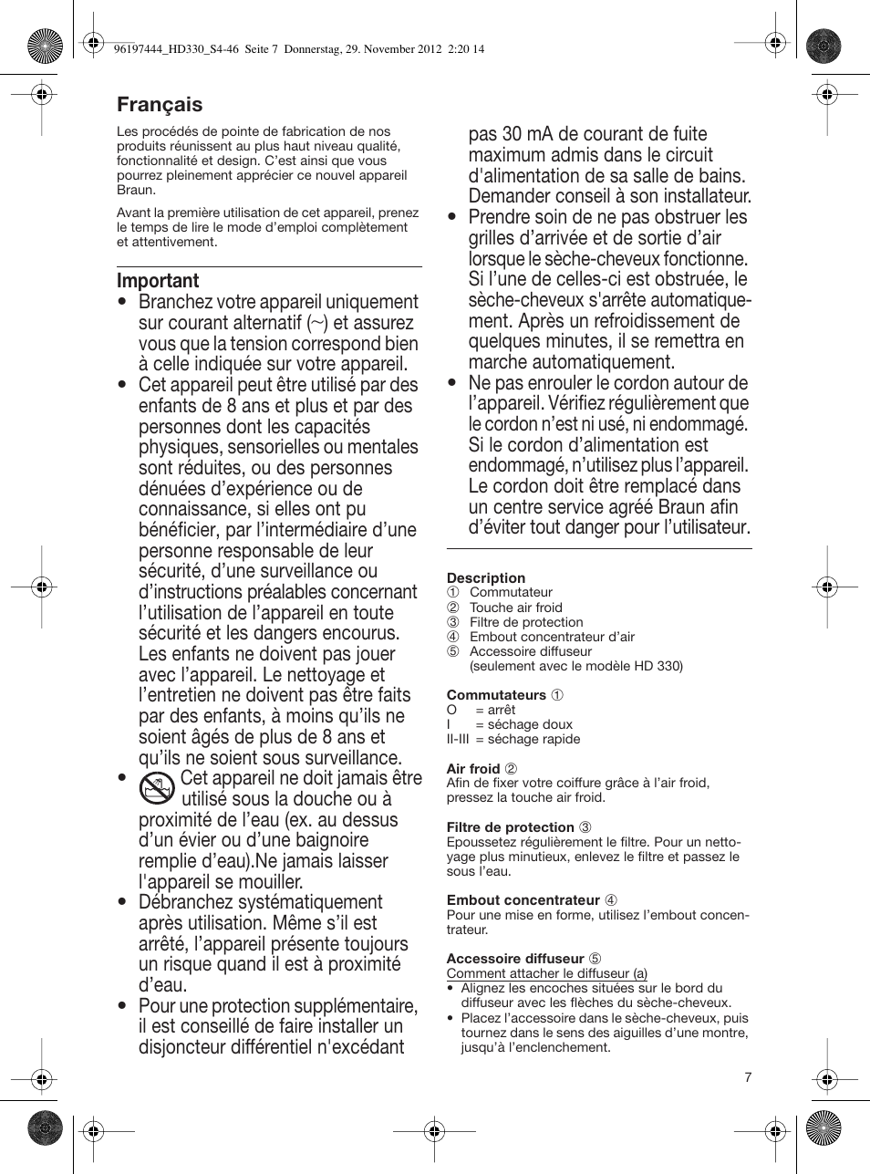 Français, Important, Demander conseil à son installateur | D’éviter tout danger pour l’utilisateur | Braun HD310 Satin Hair 3 User Manual | Page 7 / 45