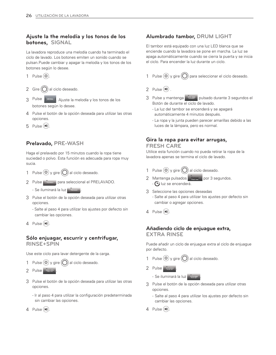 Prelavado, pre-wash, Sólo enjuagar, escurrir y centrifugar, rinse+spin, Alumbrado tambor, drum light | Gira la ropa para evitar arrugas, fresh care, Añadiendo ciclo de enjuague extra, extra rinse | LG WM8000HWA User Manual | Page 66 / 80