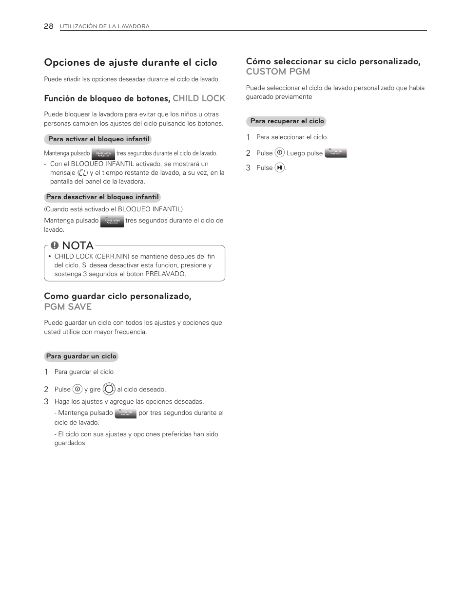 Nota, Opciones de ajuste durante el ciclo, Función de bloqueo de botones, child lock | Como guardar ciclo personalizado, pgm save | LG WM8000HWA User Manual | Page 68 / 80