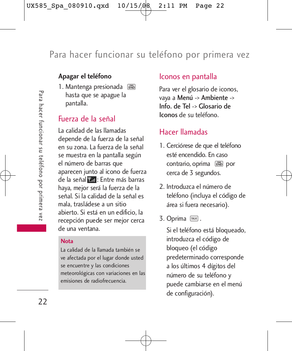 Para hacer funcionar su teléfono por primera vez, Fuerza de la señal, Iconos en pantalla | Hacer llamadas | LG LGUX585 User Manual | Page 137 / 240