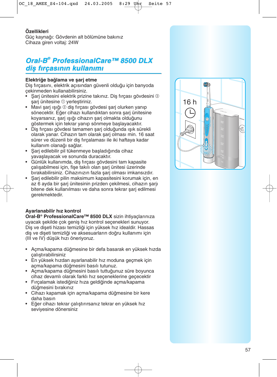 Ozellikleri, Elektrige baglama ve far] etme, Ayarlanabilir hiz kontrol | Braun OC18 Professional Care Center User Manual | Page 57 / 102