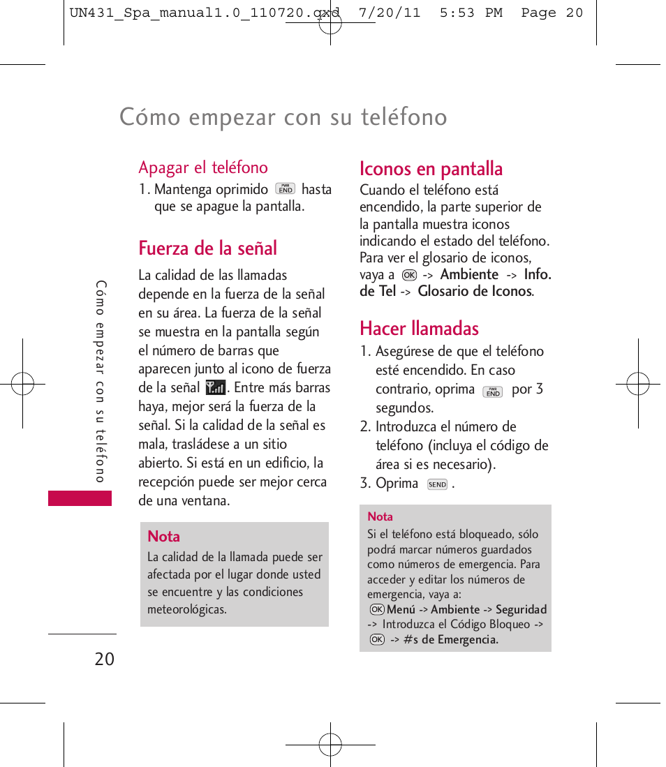 Cómo empezar con su teléfono, Fuerza de la señal, Iconos en pantalla | Hacer llamadas | LG LGUN430 User Manual | Page 139 / 245