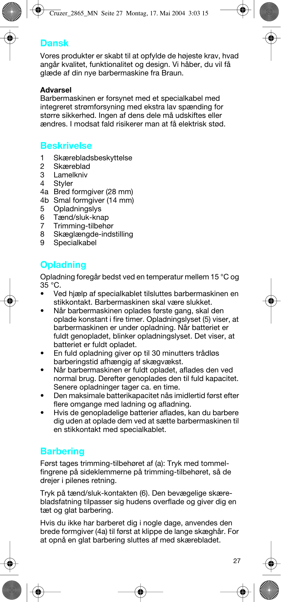 Dansk, Beskrivelse, Opladning | Barbering | Braun 2865 Cruzer3 User Manual | Page 26 / 56